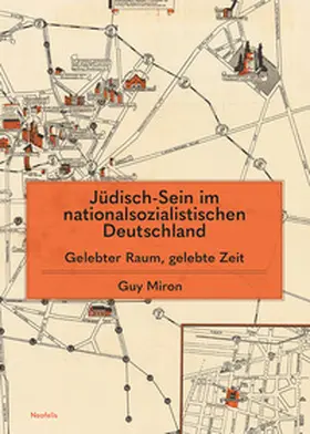 Miron |  Jüdisch-Sein im nationalsozialistischen Deutschland | Buch |  Sack Fachmedien