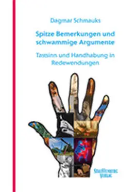 Schmauks |  Spitze Bemerkungen und schwammige Argumente | Buch |  Sack Fachmedien