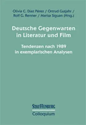 Díaz Pérez / Gutjahr / Renner |  Deutsche Gegenwarten in Literatur und Film | Buch |  Sack Fachmedien