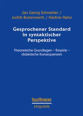 Schneider / Butterworth / Hahn |  Gesprochener Standard in syntaktischer Perspektive | Buch |  Sack Fachmedien