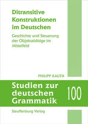 Rauth |  Ditransitive Konstruktionen im Deutschen | Buch |  Sack Fachmedien