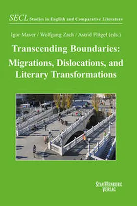Maver / Zach / Flögel |  Transcending Boundaries: Migrations, Dislocations, and Literary Transformations | Buch |  Sack Fachmedien