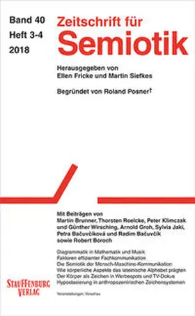 Fricke / Siefkes / Posner |  Zeitschrift für Semiotik / Mit Beiträgen von Martin Brunner, Thorsten Roelcke, Peter Klimczak und Günther Wirsching, Arnold Groh, Sylvia Jaki, Petra Bacuvcíková und Radim Bacuvcík sowie Robert Boroch | Buch |  Sack Fachmedien