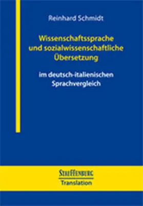 Schmidt |  Wissenschaftssprache und sozialwissenschaftliche Übersetzung | Buch |  Sack Fachmedien