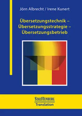 Albrecht / Kunert |  Übersetzungstechnik - Übersetzungsstrategie - Übersetzungsbetrieb | Buch |  Sack Fachmedien
