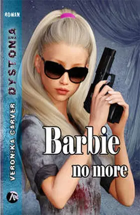 Carver |  Barbie no more | Buch |  Sack Fachmedien