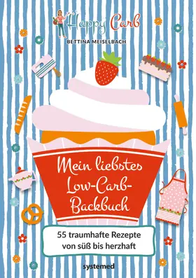 Meiselbach |  Happy Carb: Mein liebstes Low-Carb-Backbuch | Buch |  Sack Fachmedien