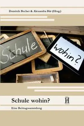 Becher / Bär |  Schule wohin? | Buch |  Sack Fachmedien