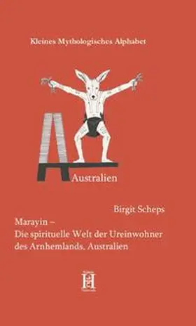 Scheps |  Marayin – Die spirituelle Welt der Ureinwohner des Arnhemlands, Australien | Buch |  Sack Fachmedien