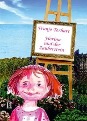 Terhart |  Florina und der Zauberstein | Buch |  Sack Fachmedien