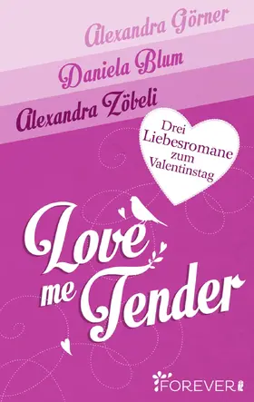 Görner / Blum / Zöbeli |  Love Me Tender | eBook | Sack Fachmedien
