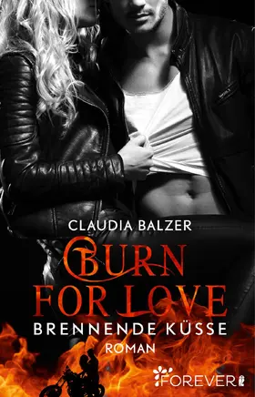 Balzer |  Burn for Love - Brennende Küsse | eBook | Sack Fachmedien
