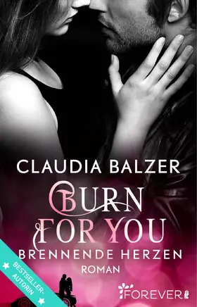 Balzer |  Burn for You - Brennende Herzen | eBook | Sack Fachmedien