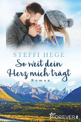 Hege |  So weit dein Herz mich trägt | eBook | Sack Fachmedien