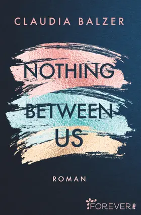 Balzer |  Nothing Between Us | eBook | Sack Fachmedien