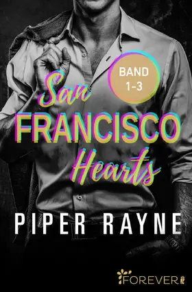 Rayne |  San Francisco Hearts Band 1-3 | eBook | Sack Fachmedien