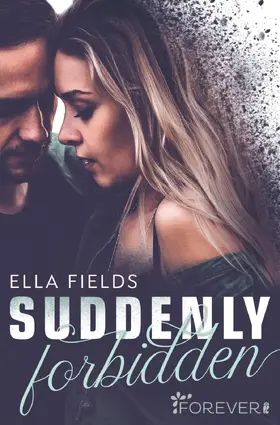 Fields |  Suddenly Forbidden | eBook | Sack Fachmedien