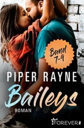 Rayne |  Baileys Band 7-9 | eBook | Sack Fachmedien