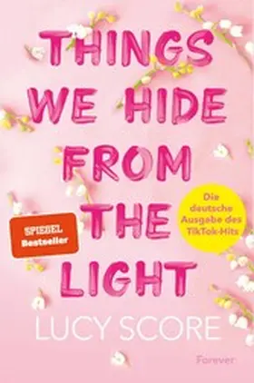 Score |  Things We Hide From The Light | eBook | Sack Fachmedien
