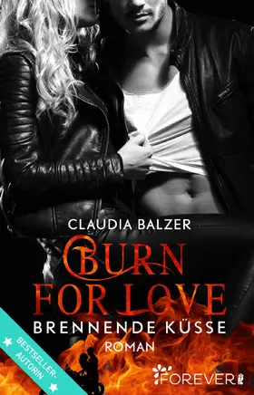 Balzer | Burn for Love - Brennende Küsse | Buch | 978-3-95818-901-0 | www2.sack.de