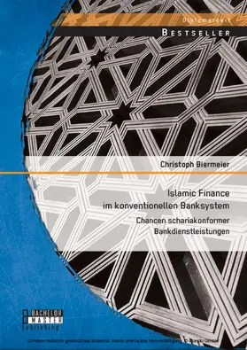 Biermeier |  Islamic Finance im konventionellen Banksystem: Chancen schariakonformer Bankdienstleistungen | eBook | Sack Fachmedien