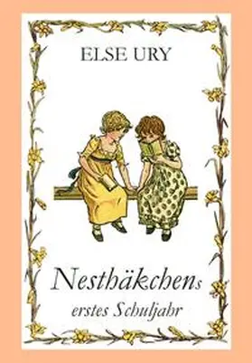 Ury |  Nesthäkchens erstes Schuljahr | Buch |  Sack Fachmedien