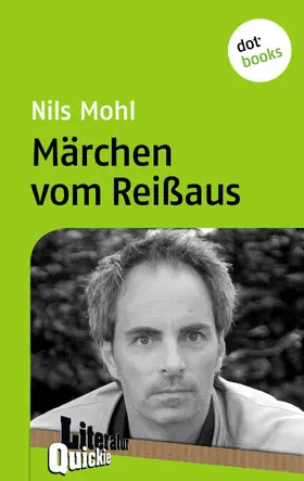Mohl |  Märchen vom Reißaus - Literatur-Quickie | eBook | Sack Fachmedien