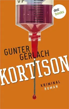 Gerlach |  Kortison: Die Allergie-Trilogie - Band 1 | eBook | Sack Fachmedien