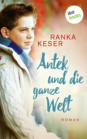 Keser |  Antek und die ganze Welt | eBook | Sack Fachmedien