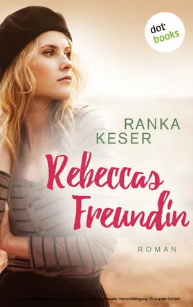 Keser |  Rebeccas Freundin | eBook | Sack Fachmedien