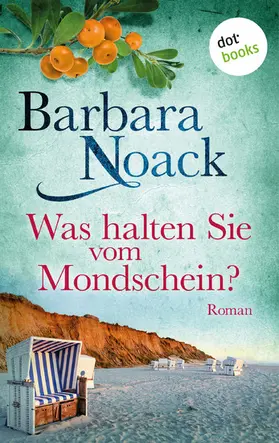Noack |  Was halten Sie vom Mondschein? | eBook | Sack Fachmedien