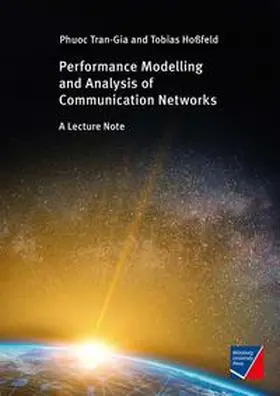 Tran-Gia / Hoßfeld |  Performance Modeling and Analysis of Communication Networks | Buch |  Sack Fachmedien