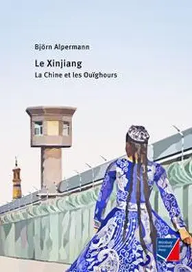 Alpermann |  Le Xinjiang | Buch |  Sack Fachmedien