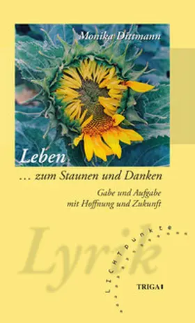 Dittmann |  Leben ... zum Staunen und Danken | Buch |  Sack Fachmedien