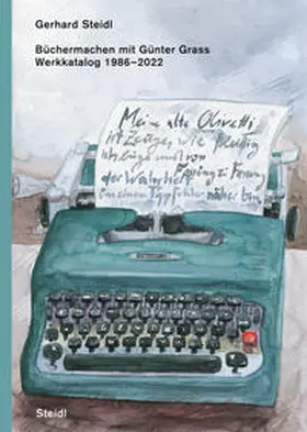Steidl |  Büchermachen mit Günter Grass | Buch |  Sack Fachmedien