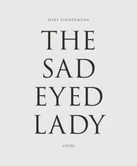 Zimmermann |  The Sad-Eyed Lady | Buch |  Sack Fachmedien