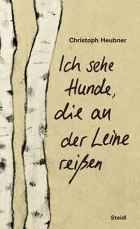 Heubner |  Ich sehe Hunde, die an der Leine reißen | Buch |  Sack Fachmedien