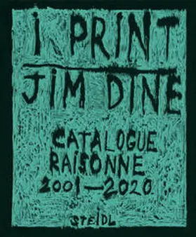 Dine / Burg |  I print. Catalogue Raisonné of Prints, 2001–2020 | Buch |  Sack Fachmedien