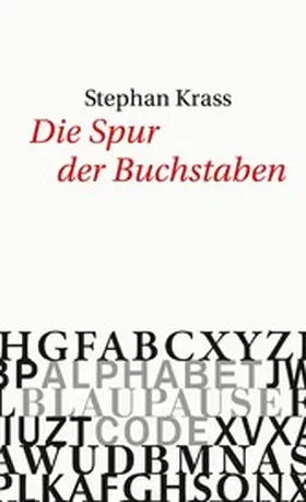 Krass |  Die Spur der Buchstaben | eBook | Sack Fachmedien