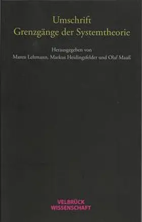 Lehmann / Heidingsfelder / Maaß |  Umschrift. Grenzgänge der Systemtheorie | Buch |  Sack Fachmedien