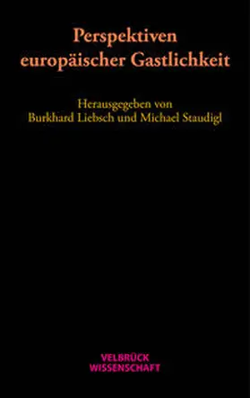 Burkhard / Staudigl / Stoellger |  Perspektiven europäischer Gastlichkeit | Buch |  Sack Fachmedien