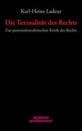 Ladeur |  Die Textualität des Rechts | Buch |  Sack Fachmedien