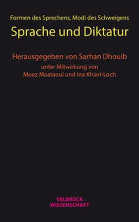 Dhouib |  Formen des Sprechens, Modi des Schweigens | Buch |  Sack Fachmedien