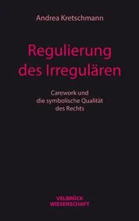 Kretschmann |  Regulierung des Irregulären | Buch |  Sack Fachmedien