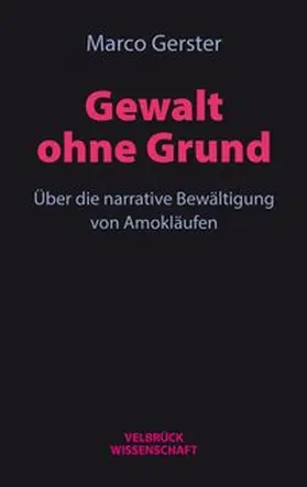 Gerster |  Gewalt ohne Grund | Buch |  Sack Fachmedien