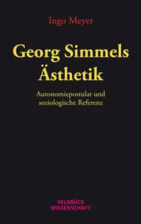 Meyer |  Georg Simmels Ästhetik | Buch |  Sack Fachmedien