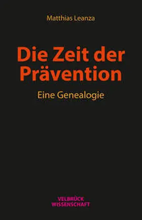 Leanza |  Die Zeit der Prävention | Buch |  Sack Fachmedien