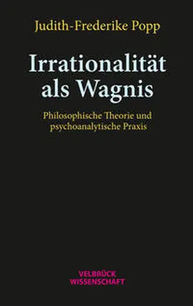 Popp |  Irrationalität als Wagnis | Buch |  Sack Fachmedien