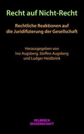 Augsberg / Heidbrink |  Recht auf Nicht-Recht | Buch |  Sack Fachmedien