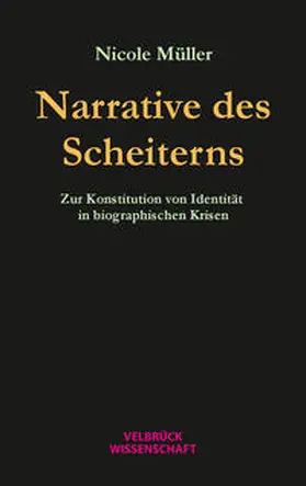 Müller |  Narrative des Scheiterns | Buch |  Sack Fachmedien
